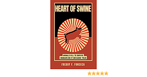 Heart of Swine by Freddy F. Fonseca