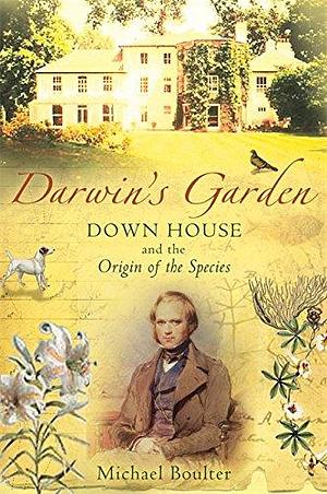 Darwin's Garden by Michael Boulter, Michael Boulter