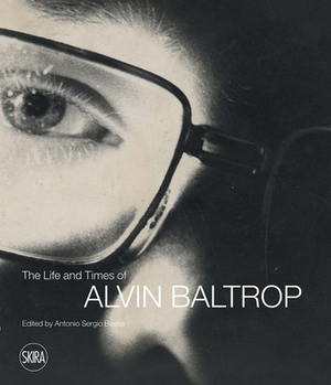 The Life and Times of Alvin Baltrop by 