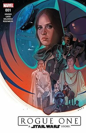 Star Wars: Rogue One Adaptation #1 by Emilio Laiso, Oscar Bazaldua, Jody Houser, Phil Noto