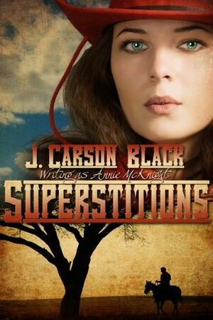 Superstitions by J. Carson Black