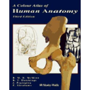Color Atlas of Human Anatomy by Robert M.H. McMinn, Peter H. Abrahams, John Pegington