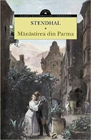 Manastirea din Parma #2 by Stendhal