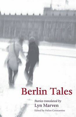 Berlin Tales by Helen Constantine