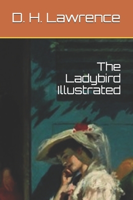 The Ladybird Illustrated by D.H. Lawrence