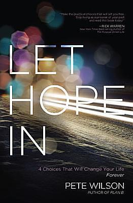 Let Hope In by Pete Wilson, Pete Wilson