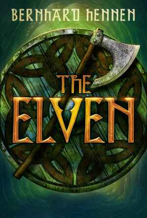 The Elven by James A. Sullivan, Bernhard Hennen, Edwin Miles