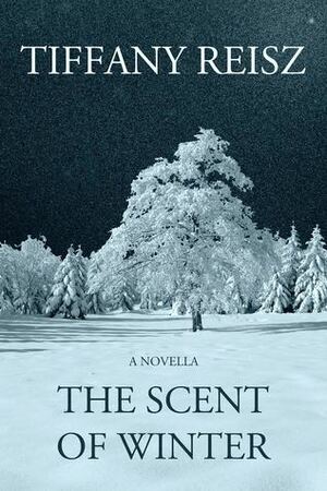 The Scent of Winter by Tiffany Reisz