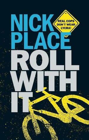 Roll With It by Nick Place