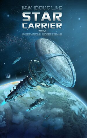 Star Carrier: Pierwsze uderzenie by Ian Douglas