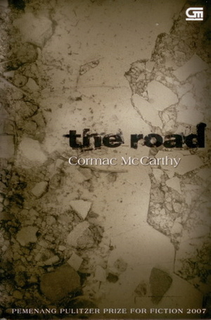 The Road - Jalan by Sonya Sondakh, Cormac McCarthy