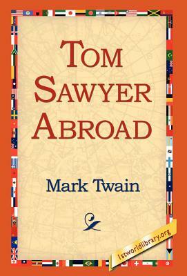 Tom Sawyer Abroad by Mark Twain