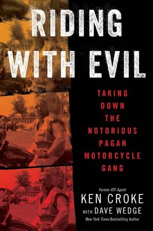 Riding with Evil by Ken Croke, Dave Wedge