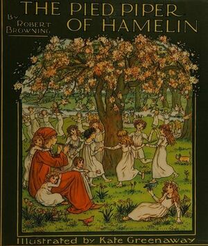 The Pied Piper of Hamlin by Robert Browning