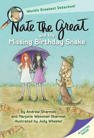 Nate the Great and the Missing Birthday Snake by Andrew Sharmat, Marjorie Weinman Sharmat