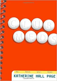 Club Meds by Katherine Hall Page