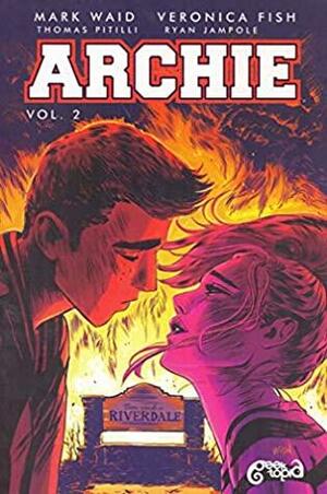 Archie, Volume 2 by Mark Waid
