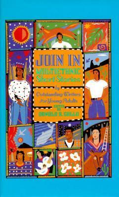 Join In: Multiethnic Short Stories by Outstanding Writers for Young Adults by Donald R. Gallo, Lensey Namioka, Rita Williams-Garcia