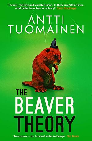 The Beaver Theory by Antti Tuomainen