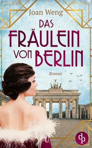 Das Fräulein von Berlin: Ausgabe 2 by Joan Weng
