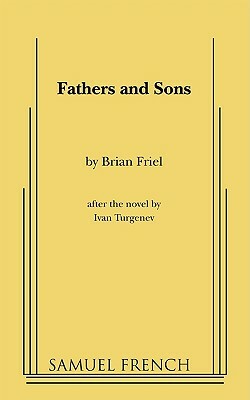 Fathers and Sons by Brian Friel