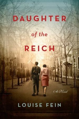 Daughter of the Reich by Louise Fein