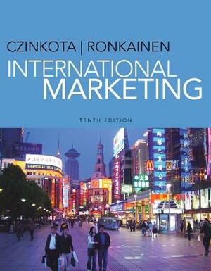 International Marketing by Michael R. Czinkota, Ilkka A. Ronkainen