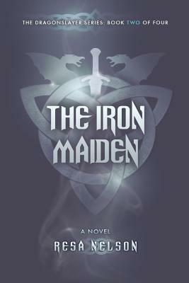 The Iron Maiden by Resa Nelson
