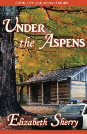 Under the Aspens by Elizabeth Sherry