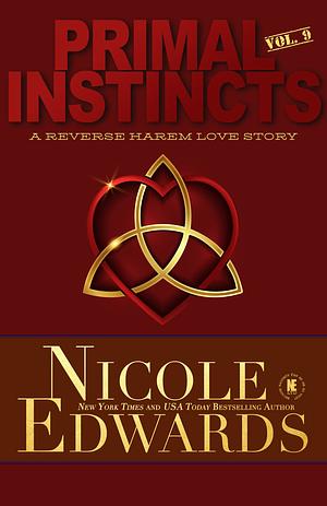 Primal Instincts: Volume 9 by Nicole Edwards