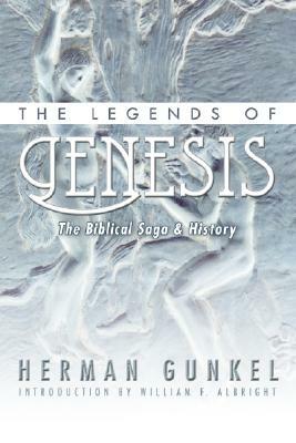The Legends of Genesis by Hermann Gunkel