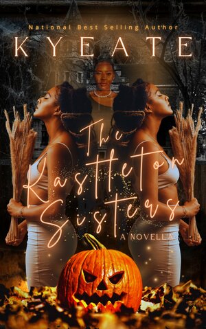 The Kastleton Sisters by Kyeate