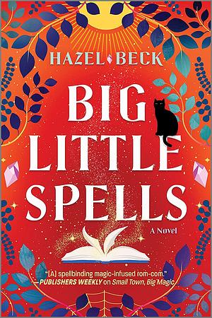 Big Little Spells by Hazel Beck