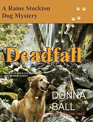 Deadfall by Donna Ball