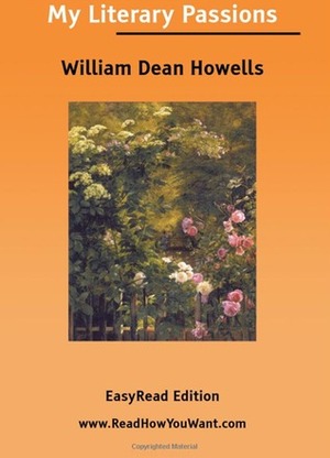 My Literary Passions by William Dean Howells