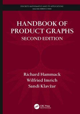 Handbook of Product Graphs by Richard Hammack, Sandi Klavzar, Wilfried Imrich