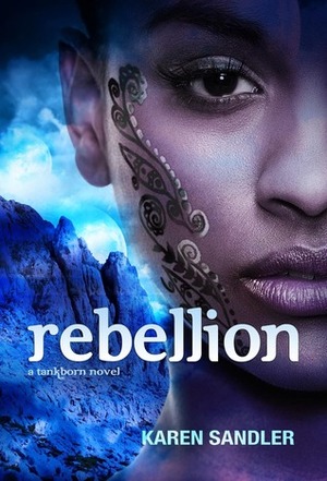 Rebellion by Karen Sandler