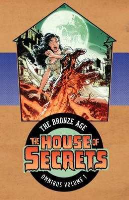 House of Secrets: The Bronze Age Omnibus Vol. 1 by Len Wein