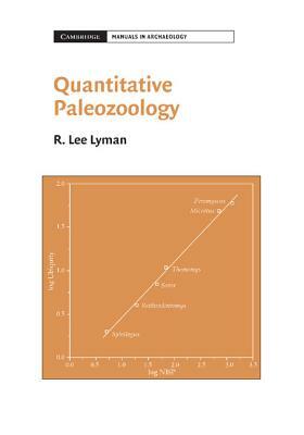 Quantitative Paleozoology by R. Lee Lyman