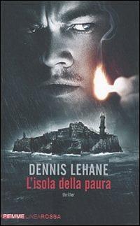 L'isola della paura by Dennis Lehane