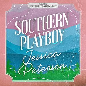 Southern Playboy by Jessica Peterson