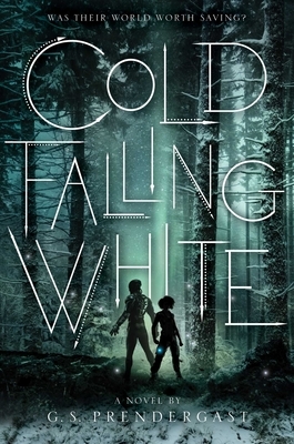 Cold Falling White by G.S. Prendergast