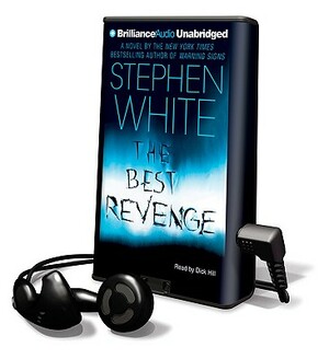 The Best Revenge by Stephen White