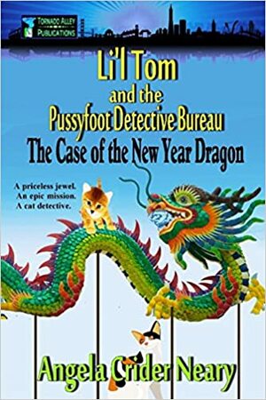 Li'l Tom And The Pussyfoot Detective Bureau: The Case Of The Parrots Desaparecidos by Angela Crider Neary