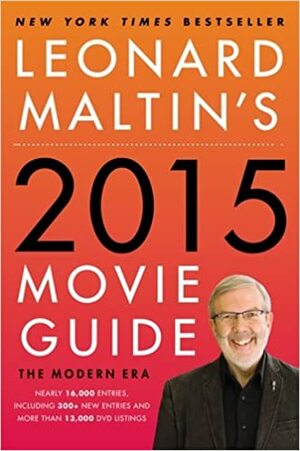 Leonard Maltin's 2015 Movie Guide: The Modern Era by Leonard Maltin