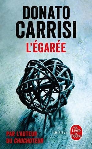 L'égarée by Donato Carrisi