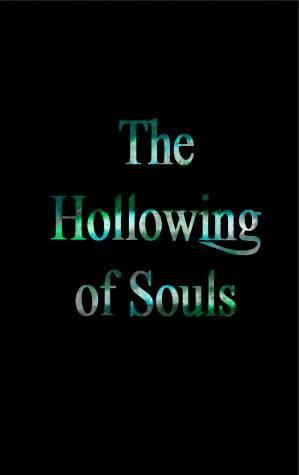 The Hollowing of Souls by Nicolette Beebe