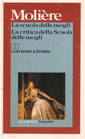 La scuola delle mogli by Luigi Lunari, Molière