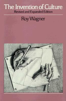 The Invention of Culture by Roy Wagner