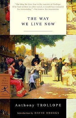 The Way We Live Now by Anthony Trollope